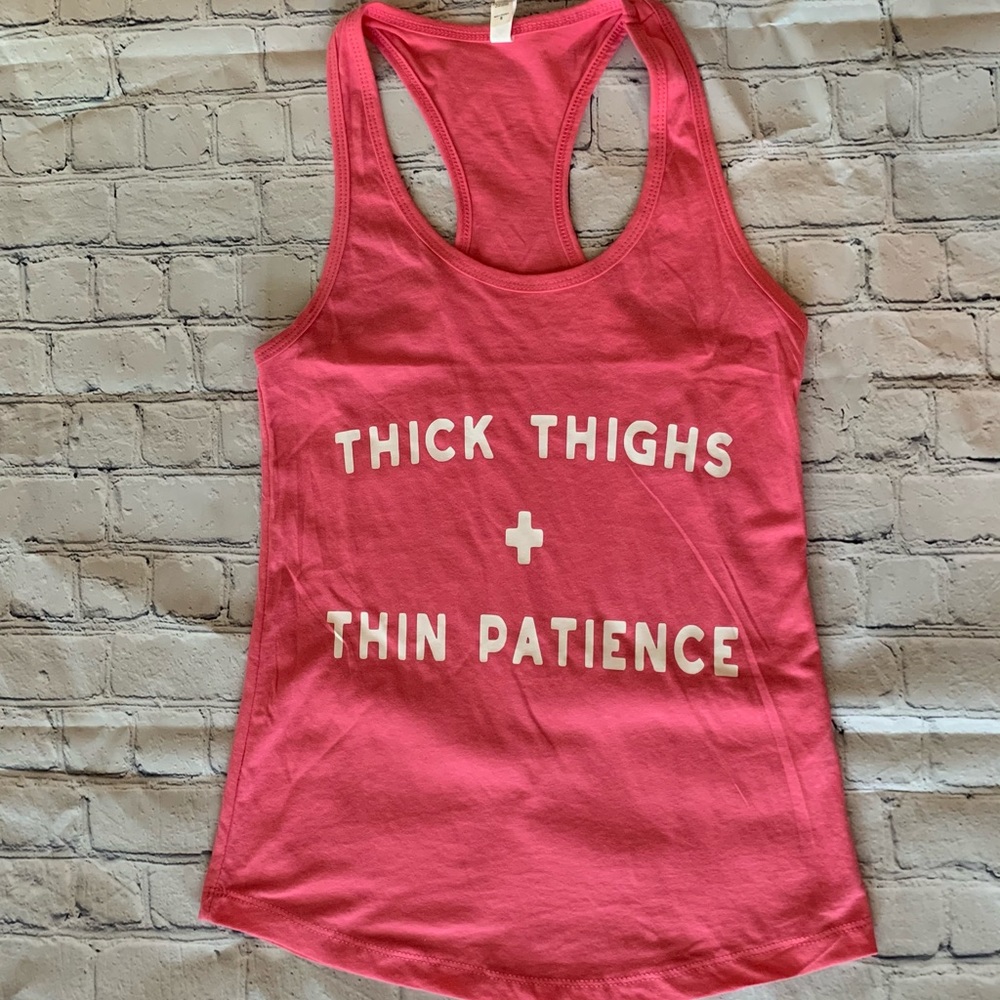 Thick thighs thin patience tank